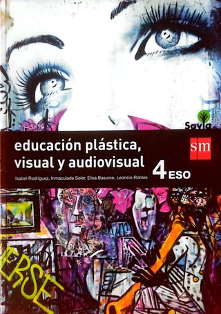 Educación Plástica, visual y audiovisual. 4 Eso.