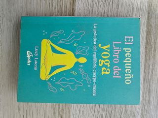 El pequeño Libro del yoga: La práctica del equi...
