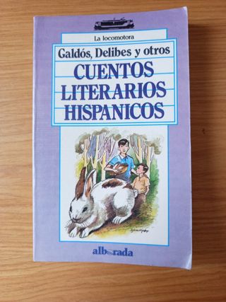 Cuentos literarios hispánicos - Galdós, Delibes...