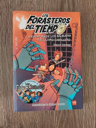Los Forasteros del Tiempo 1: La aventura de los...