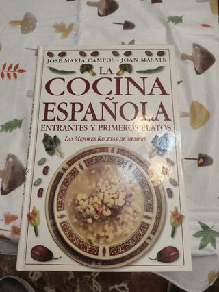 La cocina española, entrantes y primeros platos