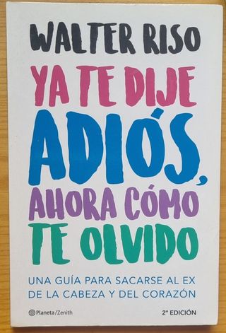 Ya te dije adiós, ahora cómo te olvido