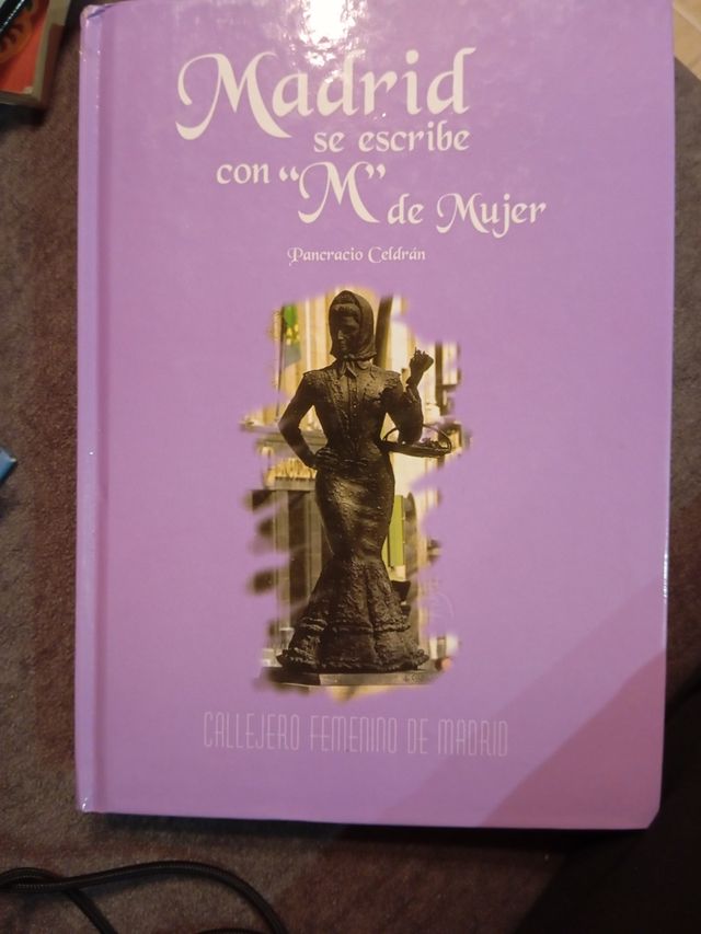 Madrid Se Escribe Con M de Mujer: Callejero Fem...