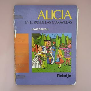 Alicia en el País de las Maravillas - Lewis Carrol