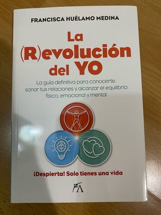 La revolución del Yo: La guía definitiva para c...