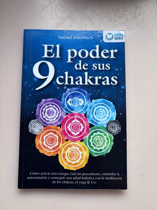 El poder de sus 9 chakras: Cómo activar una ene...