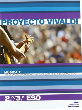 Música 2. 2º/3º ESO (Proyecto Vivaldi)