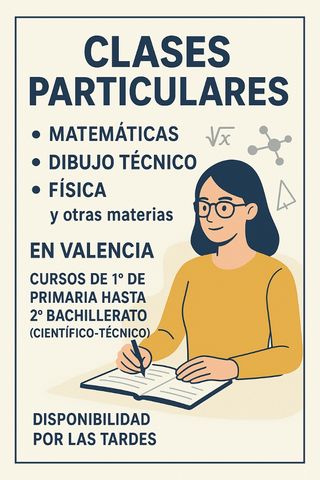 Clases particulares de Mates, Dibujo Técnico y más