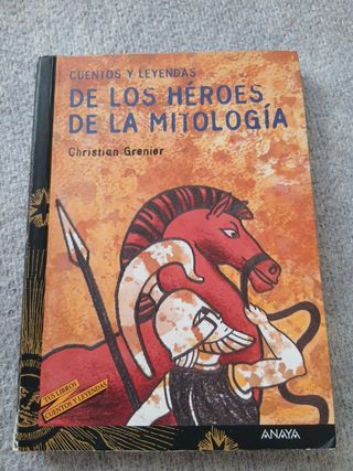 Cuentos y leyendas de los héroes de la mitologí...