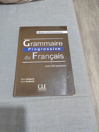 Grammaire Progressive du Francais: Livre Perfec...