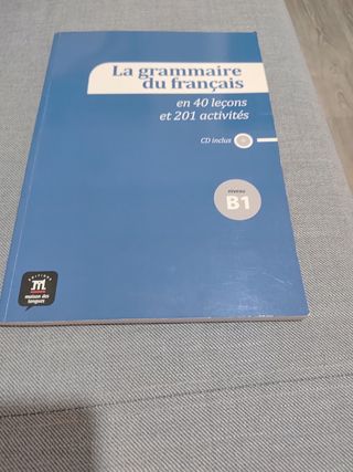 La grammaire du français B1 en 40 leçons. Avec CD.