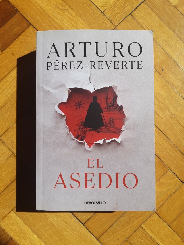 El Asedio, de Arturo Pérez Reverte.