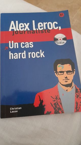 Collection Alex Leroc. Un cas hard rock + CD (C...