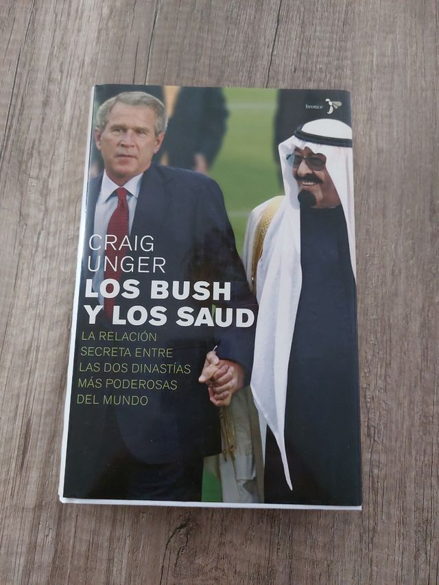 Los Bush Y Los Saud: La Relacion Secreta Entre ...