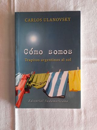 Libro Cómo Somos de Carlos Ulanovsky
