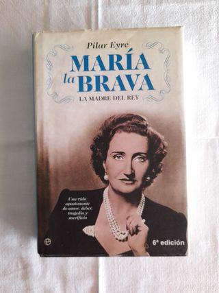 Libro María la Brava de Pilar Eyre