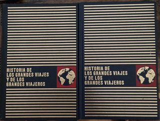Historia de los grandes viajes y de los grandes...