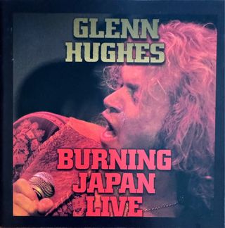 CD GLENN HUGHES - BURNING JAPAN LIVE
