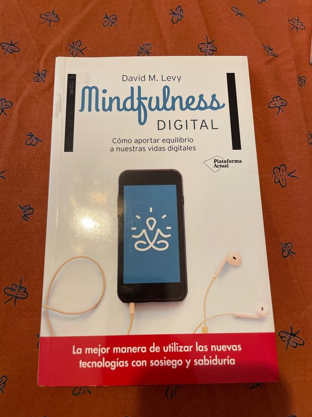 Mindfulness digital: Cómo aportar equilibrio a ...