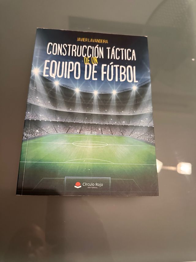 Construcción Táctica De Un Equipo De Fútbol