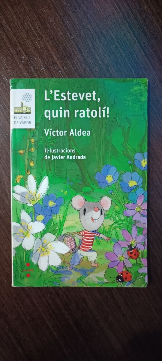 L'Estevet, quin ratolí!