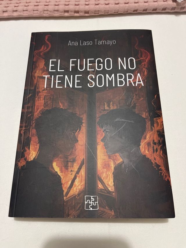 El fuego no tiene sombra