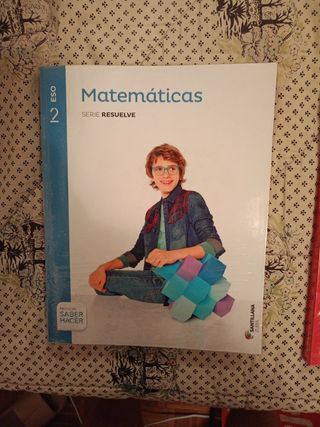 MATEMATICAS SERIE RESUELVE 2 ESO SABER HACER