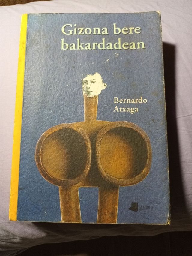 Gizona bere bakardadean