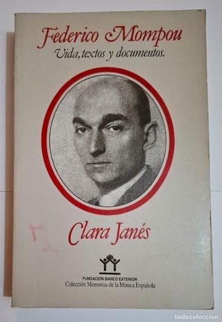 FEDERICO MOMPOU. VIDA, TEXTOS Y DOCUMENTOS