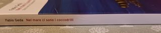 Nel mare ci sono i coccodrilli. Storia vera di ...