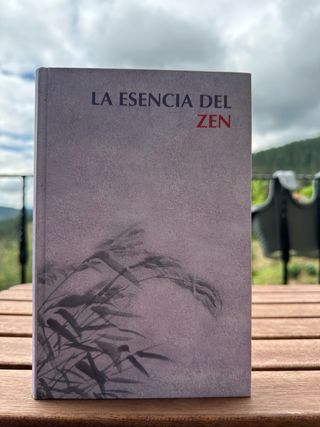 La ensencia del zen ; Enseñanzas zen