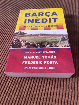 Barça inèdit: 800 històries de la Història
