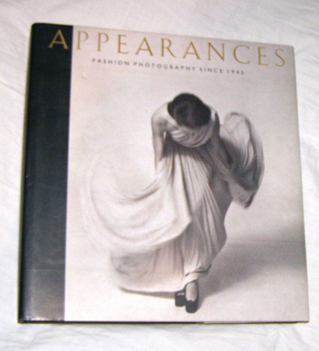 Appearances: Fashion Photography Since 1945. 1991