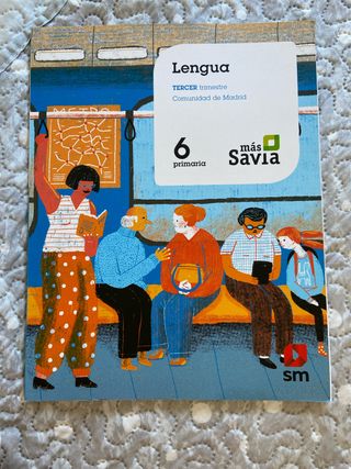 Lengua. 6 Primaria. Mas Savia. Madrid
