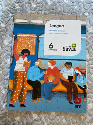 Lengua. 6 Primaria. Mas Savia. Madrid