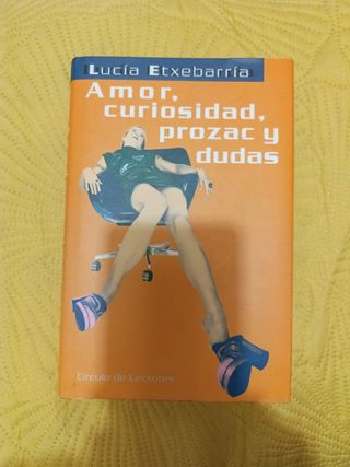 Amor, curiosidad, Prozac y dudas
