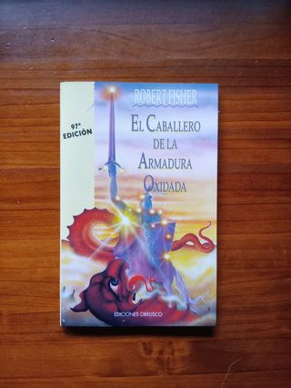 El Caballero De la Armadura Oxidada 