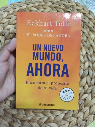 Un nuevo mundo, ahora: Encuentra el propósito d...