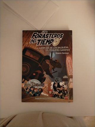 Los Forasteros del Tiempo 5: La aventura de los...