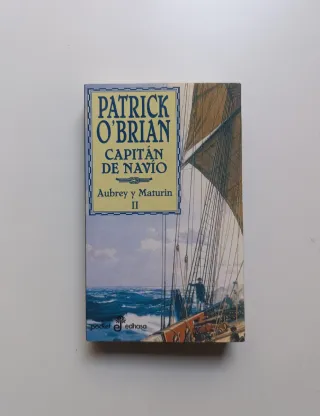 Serie Aubrey y Maturin. II y III.