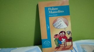 POBRE MANOLITO . SEGUNDA PARTE DE MANOLITO GAFOTAS