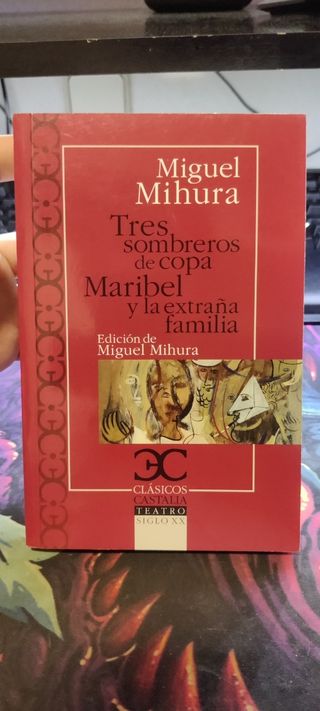 Tres sombreros de copa – Miguel Mihura