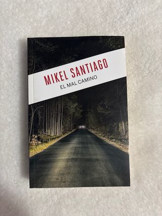 El mal camino Mikel Santiago