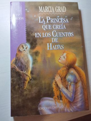 La princesa que creía en cuentos de hadas (Span...