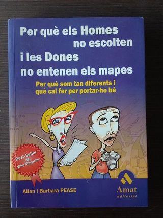 PER QUE ELS HOMES NO ESCOLTEN I LES DONES NO...