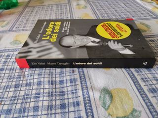 L'odore dei soldi. Origini e misteri delle fort...