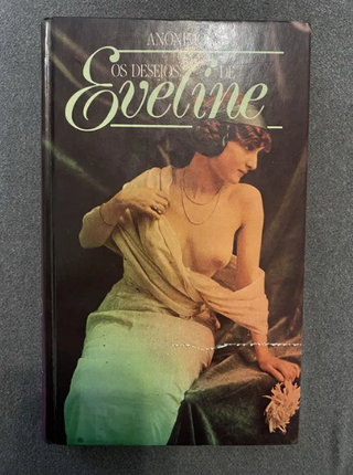Anónimo - Os Desejos de Eveline - 1989