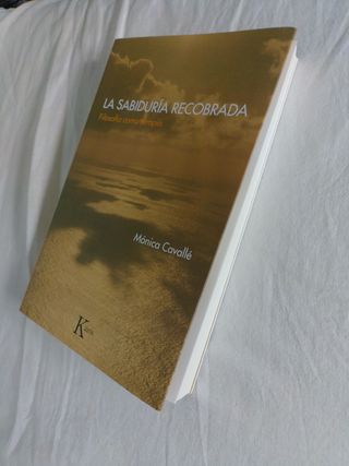 La sabiduria recobrada: Filosofia como terapia ...