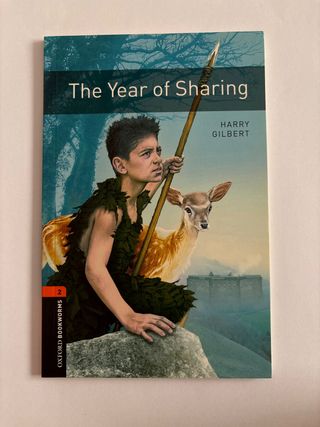 Oxford Bookworms Library: The Year of Sharing: ...