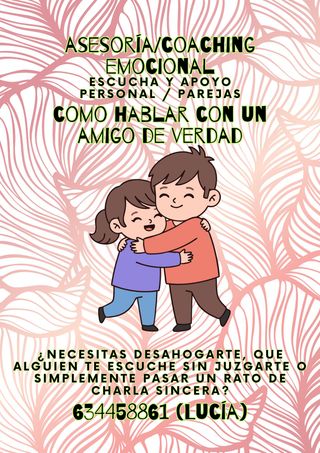 Asesoría emocional. Escucha/apoyo personal/parejas